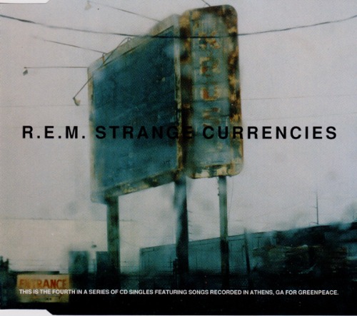 R.E.M. - Strange Currencies (Single)