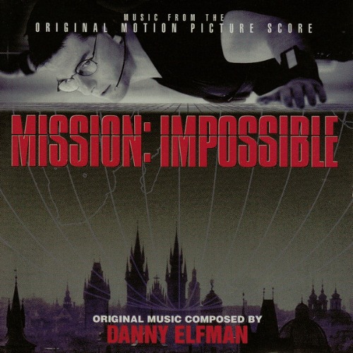 O.S.T. - Mission: Impossible  by Danny Elfman