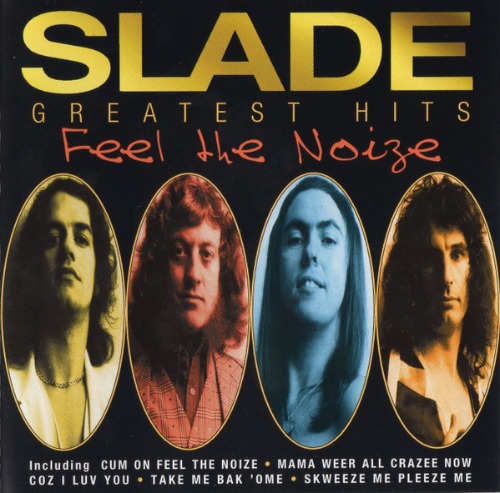 Slade – Feel The Noize: Greatest Hits