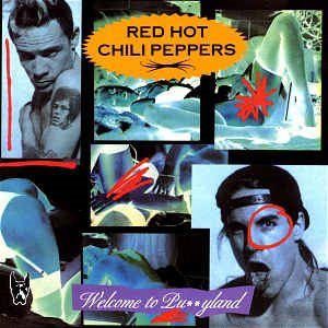 Red Hot Chili Peppers - Welcome To Pu**yland (bootleg)