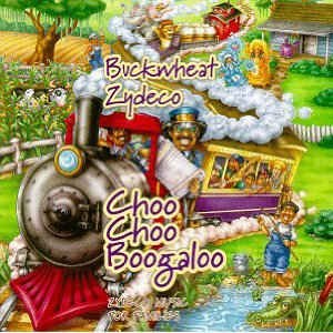 Buckwheat Zydeco - Choo Choo Boogaloo