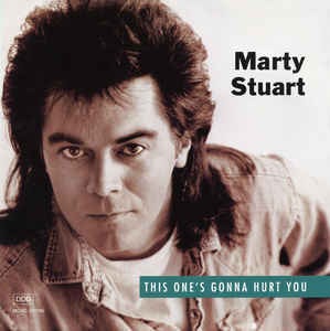 Marty Stuart - This One&#039;s Gonna Hurt You