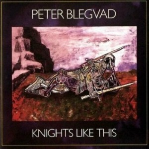 Peter Bledgvad - Knights Like This