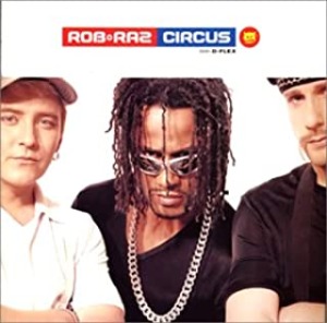 Rob &#039;N&#039; Raz - Circus
