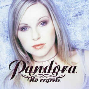 Pandora - No Regrets