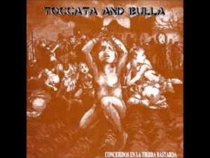 Tocca And Bulla - Concebidos En La Tierra Bastarda