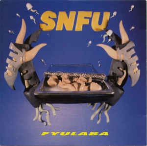 SNFU - Fyulaba