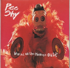 Pee Shy - Who Let All The Monkeys Out?