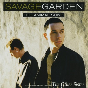 Savage Garden - The Animal Song (Single)