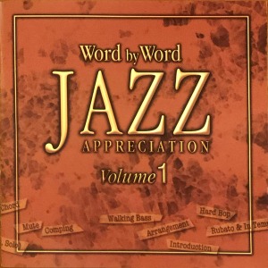 V.A. - Jazz Appreciation: Word By Word Volume 1