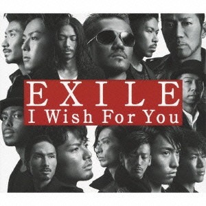 (J-Pop)Exile - I Wish For You (CD+DVD)