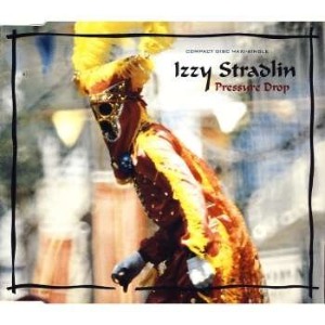 Izzy Stradlin - Pressure Drop (Single)