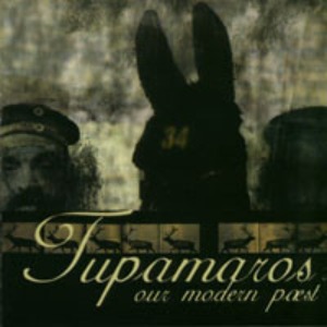 Tupamaros – Our Modern Paest