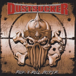 Dustsucker – Rock &#039;n&#039; Roll Sniper