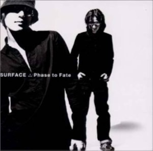 (J-Pop)Surface - Phaase To Fate