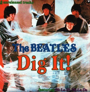 The Beatles – Dig It (bootleg)