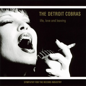 The Detroit Cobras – Life, Love And Leaving (미)
