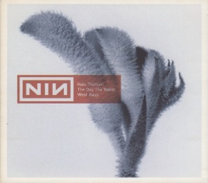 Nine Inch Nails - The Day The World Went Away (digi) (Single)