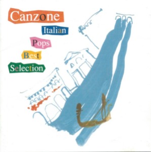 V.A. - Canzone Italian Pops Best Selection