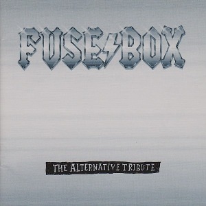 V.A. - Fuse Box (The Alternative Tribute)