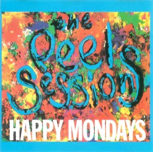 Happy Mondays – The Peel Sessions (EP)