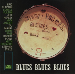 The Jimmy Rogers All-Stars – Blues Blues Blues