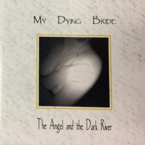 My Dying Bride – The Angel And The Dark River