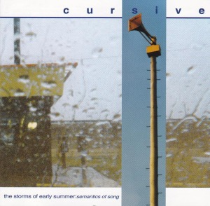 Cursive – The Storms Of Early Summer: Semantics Of Song
