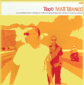 Matt Bianco – Rico