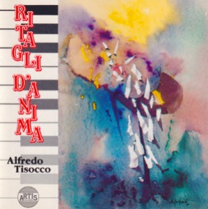 Alfredo Tisocco – Ritagli D&#039;Anima