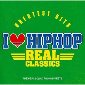V.A. - I Love HipHop : Real Classics (2cd)