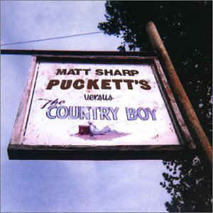 Matt Sharp - Puckett&#039;s Versus The Country Boy (digi - 미)